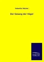 Der Gesang der Vögel - Häcker, Valentin