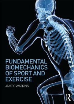 Fundamental Biomechanics of Sport and Exercise - Watkins, James