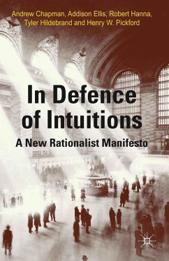 In Defense of Intuitions - Chapman, A.;Ellis, A.;Hanna, R.