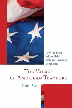 The Values of American Teachers - Slater, Robert