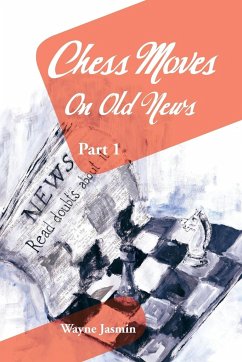 Chess Moves on Old News - Jasmin, Wayne