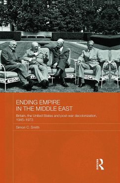 Ending Empire in the Middle East - Smith, Simon C