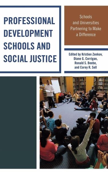 Professional Development Schools and Social Justice Professional Development Schools and Social Justice