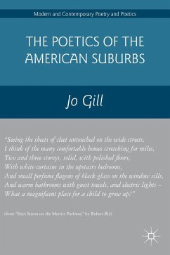 The Poetics of the American Suburbs - Gill, Jo