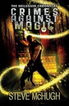 Crimes Against Magic - McHugh, Steve