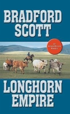 Longhorn Empire - Scott, Bradford