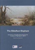 The Ebbsfleet Elephant: Excavations at Southfleet Road, Swanscombe in Advance of High Speed 1, 2003-4