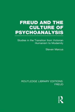 Freud and the Culture of Psychoanalysis (RLE - Marcus, Steven