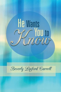 He Wants You to Know - Carroll, Beverly Lipford