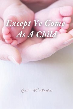 Except Ye Come as a Child