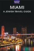 Miami: A Jewish Travel Guide (eBook, ePUB)