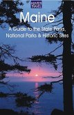 Maine: A Guide to the State Parks, National Parks & Historic Sites (eBook, ePUB) Maine: A Guide to the State Parks, National Parks & Historic Sites (eBook, ePUB)