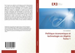 Politique économique et technologie en Algérie Tome 1 - Siabdelhadi, Amar