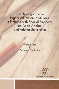 Cost Sharing in Public Higher Education Institutions in Ethiopia with Special Emphasis on Addis Ababa and Adama Universities - Leka, Wanna; Chalchisa, Desalegn