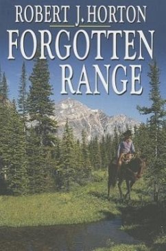 Forgotten Range - Horton, Robert J.