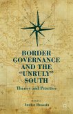 Border Governance and the "unruly" South