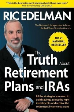 The Truth about Retirement Plans and IRAs - Edelman, Ric