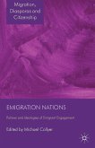 Emigration Nations: Policies and Ideologies of Emigrant Engagement
