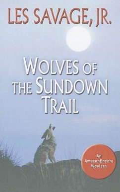 Wolves of the Sundown Trail - Savage, Les