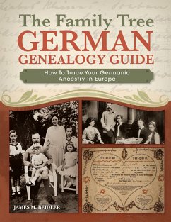 The Family Tree German Genealogy Guide - Beidler, James M