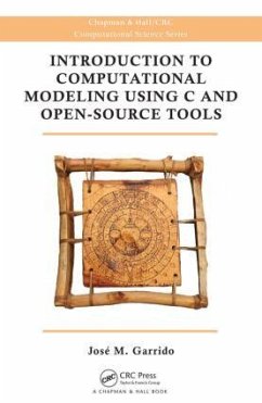 Introduction to Computational Modeling Using C and Open-Source Tools - Garrido, Jose M
