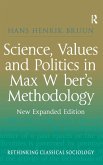 Science, Values and Politics in Max Weber's Methodology
