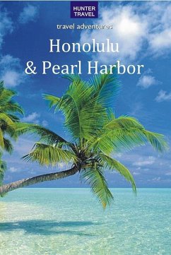 Cover Honolulu & Pearl Harbor Travel Adventures (eBook, ePUB)