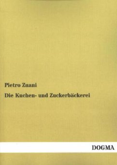 Die Kuchen- und Zuckerbäckerei - Zuani, Pietro