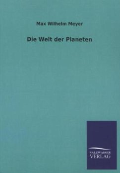 Die Welt der Planeten - Meyer, Max Wilhelm