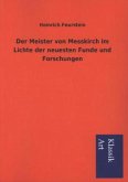 Der Meister von Messkirch im Lichte der neuesten Funde und Forschungen