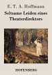 Seltsame Leiden eines Theaterdirektors - Bild 1