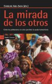 La mirada de los otros : cómo las poblaciones en crisis perciben la ayuda humanitaria