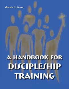 Handbook for Discipleship Training - Sierra, Ramon