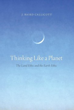 Thinking Like a Planet - Callicott, J Baird