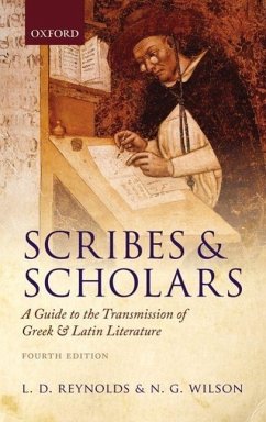 Scribes and Scholars - Reynolds, L. D. (Fellow and Tutor, Brasenose College, Oxford); Wilson, N. G. (Emeritus Fellow and Tutor in Classics, Lincoln Colleg