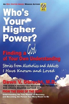 Who's Your Higher Power? Finding a God of Your Own Understanding - Obrecht, Dawn V.