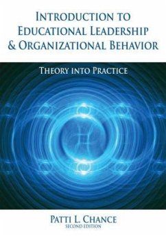 Introduction to Educational Leadership & Organizational Behavior - Chance, Patti