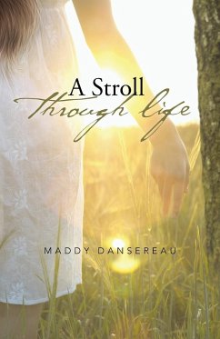 A Stroll Through Life - Dansereau, Maddy