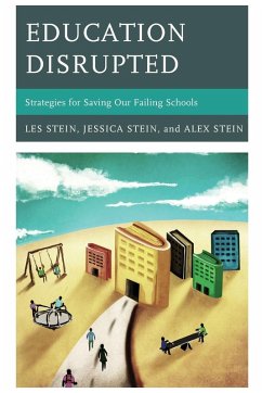 Education Disrupted - Stein, Les; Stein, Alex; Stein, Jessica