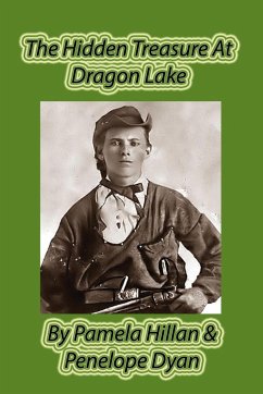 The Hidden Treasure at Dragon Lake - Hillan, Pamela; Dyan, Penelope