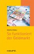 So funktioniert der Geldmarkt (eBook,... - Bild 1