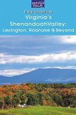 Virginia's Shenandoah Valley: Lexington, Roanoke, Front Royal, Winchester (eBook, ePUB)