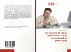Les facteurs de risque prédominants de la coronaropathie prématurée