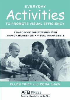 Everyday Activities to Promote Visual Efficiency - Trief, Ellen; Shaw, Rona