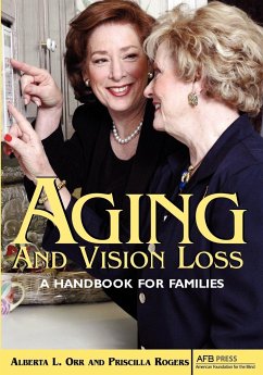 Aging and Vision Loss - Orr, Alberta L.; Rogers, Priscilla