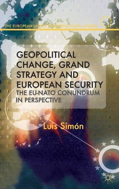 Geopolitical Change, Grand Strategy and European Security - Simon, L.