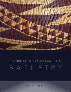 The Fine Art of California Indian Basketry - Bibby, Brian