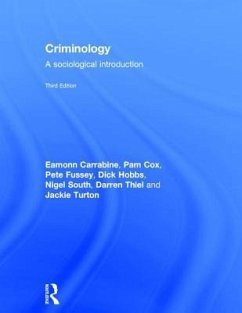 Criminology: A Sociological Introduction - Carrabine, Eamonn; Cox, Pamela; Fussey, Pete