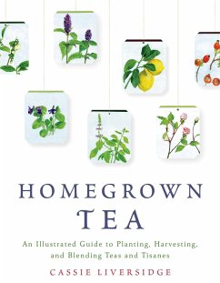Homegrown Tea - Liversidge, Cassie