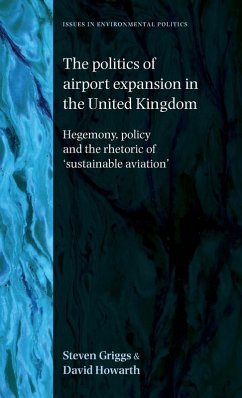 Politics of Airport Expansion in the United Kingdom - Griggs, Steven; Howarth, David